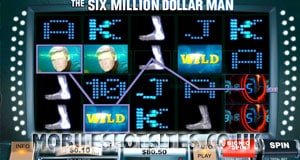 Six Million Dollar Man slot